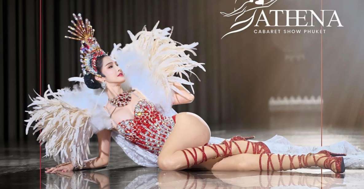Phuket: Athena Cabaret Show Entry Ticket - The 2-hour flow: what to do before, during, and after